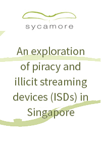 An exploration of piracy and illicit streaming devices (TV boxes) in Singapore